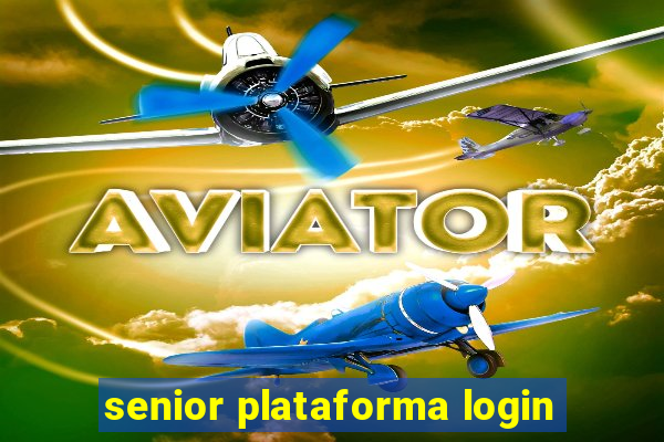 senior plataforma login